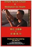Simple Tai Chi Chuan & Meditation for Health