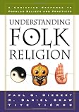 Buy : Understanding Folk Religion: A Christian Response to Popular Beliefs and Practices