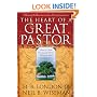 The Heart of a Great Pastor: How to Grow Stronger and Thrive Wherever God Has Planted You