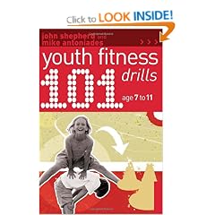 101 Youth Fitness Drills Age 7-11