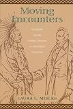 Moving Encounters : Sympathy And The Indian Question In  Antebellum Literature