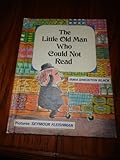 The little old man who could not read