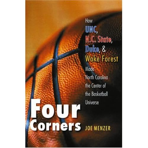 Download Four Corners How UNC, N.C. State, Duke, and Wake Forest Made
