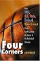 Four Corners: How UNC, N.C. State, Duke, and Wake Forest Made North Carolina the Center of the Basketball Universe