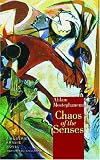 Chaos of the Senses: A Modern Arabic Novel