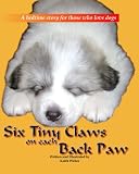 Six Tiny Claws On Each Back Paw