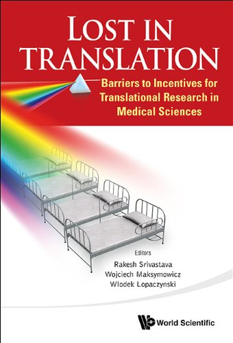 Lost In Translation: Barriers to Incentives for Translational Research in Medical Sciences