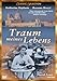 Traum meines Lebens