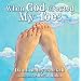 When God Created My Toes (Dandilion Rhymes)