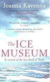 The Ice Museum: In Search of the Lost Land of Thule