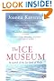 The Ice Museum...