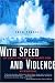 Books : With Speed and Violence: Why Scientists Fear Tipping Points in Climate Change