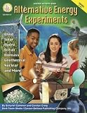 Alternative Energy Experiments; Suitable for: Grades 5 - 8+