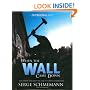 When the Wall Came Down: The Berlin Wall and the Fall of Communism (New York Times Book)