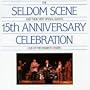Seldom Scene - 15th Anniversary Edition