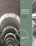 Precalculus: Mathematics for Calculus