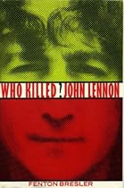Who Killed John Lennon?