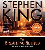 Stephen King The Breathing Method: A Novella in Different Seasons