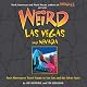 Weird Las Vegas (Weird)