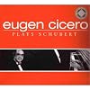  EUGEN CICERO PLAYS SCHUBERT