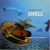 Swell: A Brazilian Cool Jazz Experience