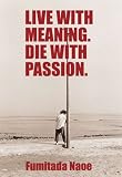 Review One Peace Books  / Live with Meaning. Die with Passion.
