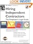 Hiring Independent Contractors: The Employer's Legal Guide (Working With Independent Contractors)