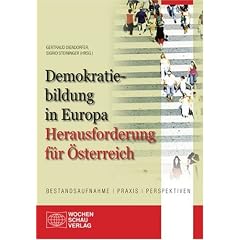 Demokratie-Bildung in Europa - Herausforderungen f�r �sterreich