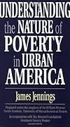 Understanding the Nature of Poverty in Urban America