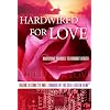 Hardwired for Love: Nurturing Yourself to Vibrant Health