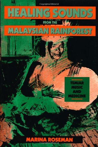 Healing Sounds from the Malaysian Rainforest: Temiar Music and Medicine (Comparative Studies of Health Systems and Medical Care)