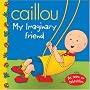 Caillou: My Imaginary Friend (Clubhouse series)