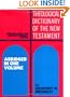 Theological Dictionary of the New Testament: Abridged in One Volume