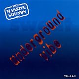 The Massive Sounds Of The Underground Vibe