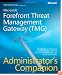 Microsoft Forefront Threat Management Gateway (TMG) Administrator's Companion (Pro -Administrator's Campanion)