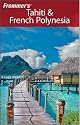 Frommer's Tahiti and French Polynesia (Frommers Portable)