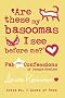 Are These My Basoomas I See Before Me?: Confessions of Georgia Nicolson 10