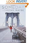 Someday, Someday, Maybe: A Novel