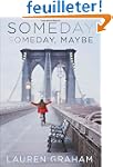 Someday, Someday, Maybe: A Novel