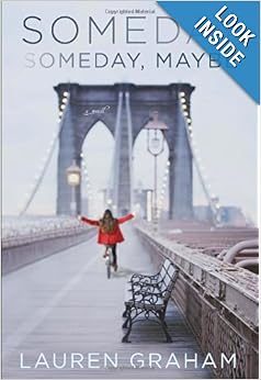 Someday, Someday, Maybe - Lauren Graham