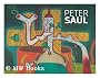 Peter Saul / organized by Dan Cameron ; with essays by Dan Cameron and Michael Duncan and an interview by Robert Storr