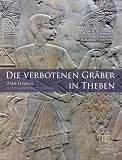 Die verbotenen Gr&auml;ber in Theben - Zahi Hawass
