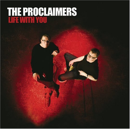 Proclaimers - Life With You - Zortam Music
