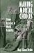 Making Mortal Choices: Three Exercises in Moral Casuistry