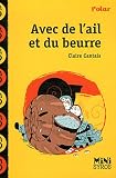 Avec de l'ail et du beurre