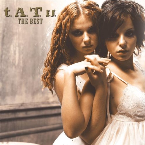 T.a.t.u. - t.A.T.u.: The Best - Zortam Music