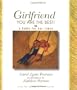 Girlfriend, You Are The Best!: A Fable for Our Times