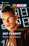 Hot Pursuit (Harlequin NASCAR)