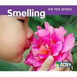 smelling the five senses