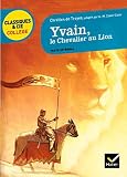Livre Scolaire et Parascolaire : Chrétien de Troyes, Yvain, Le Chevalier au Lion